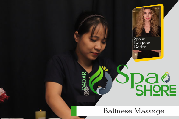 Balinese Massage in Naigaon Dadar